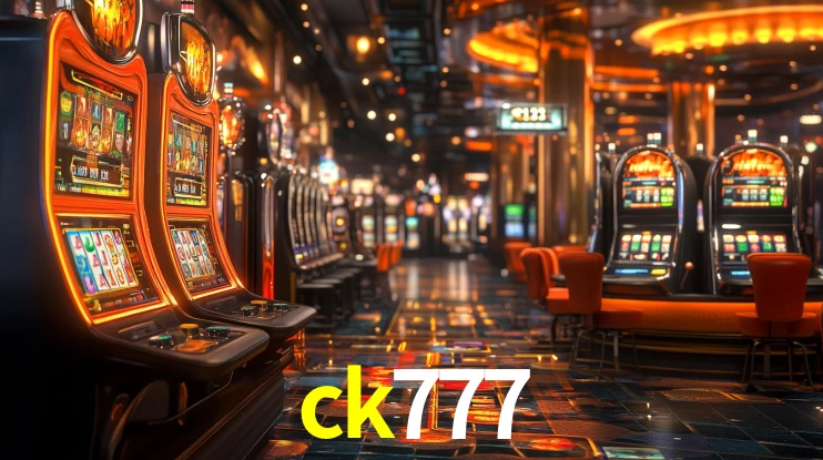 Explore as vantagens do ck777: serviço profissional e confiabilidade